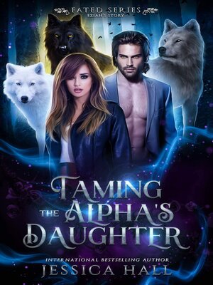 cover image of Taming the Alpha's Daughter